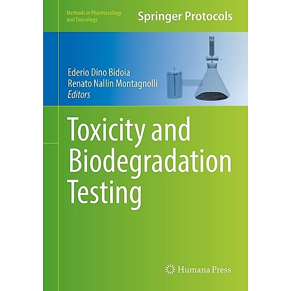 Toxicity and Biodegradation Testing / Methods in Pharmacology and Toxicology