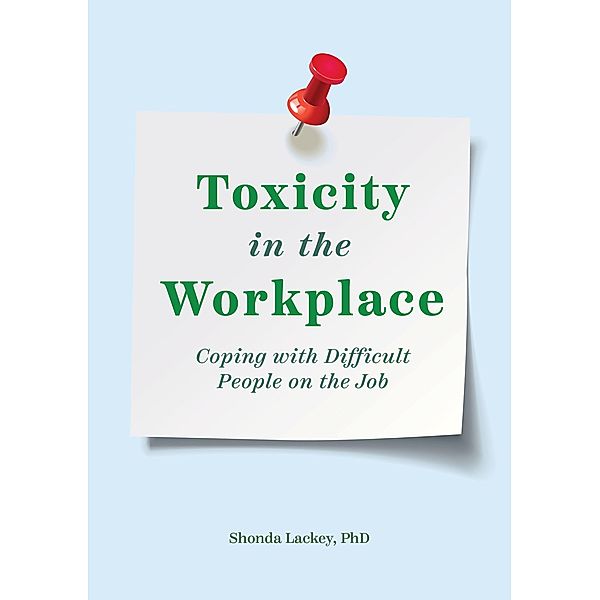 Toxicity in the Workplace, Shonda Lackey