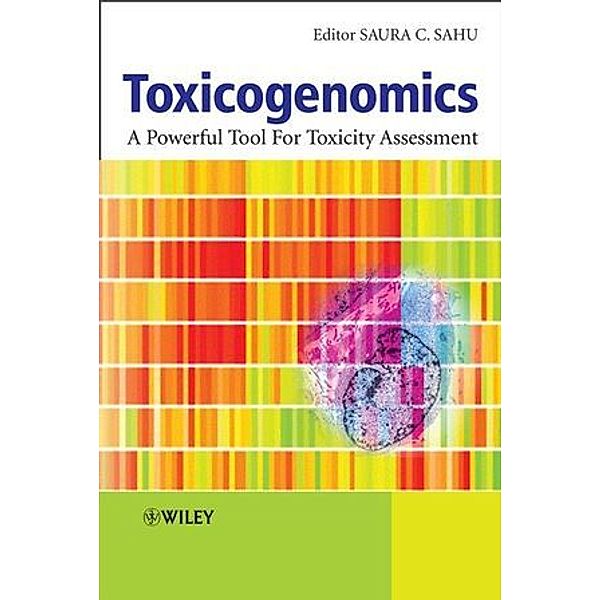 Toxicogenomics, Saura C. Sahu