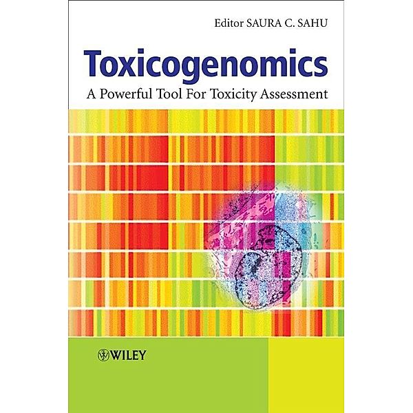 Toxicogenomics, Saura C. Sahu