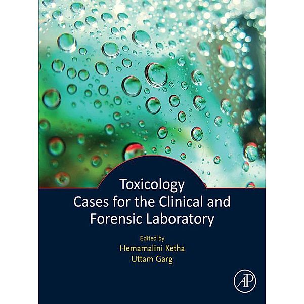 Toxicology Cases for the Clinical and Forensic Laboratory