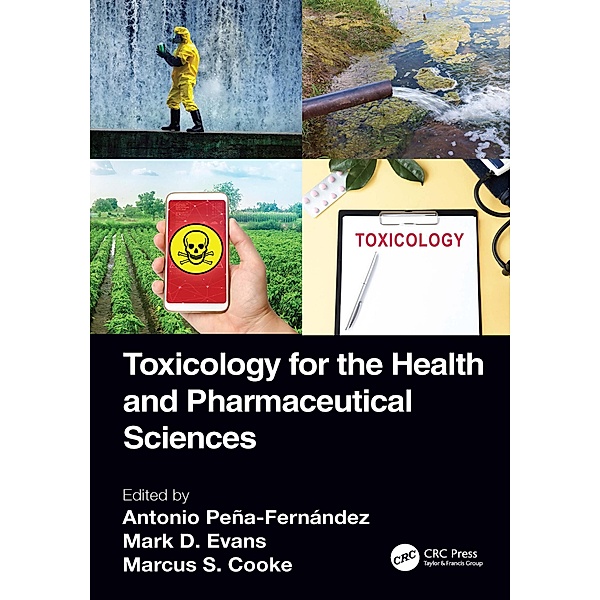 Toxicology for the Health and Pharmaceutical Sciences