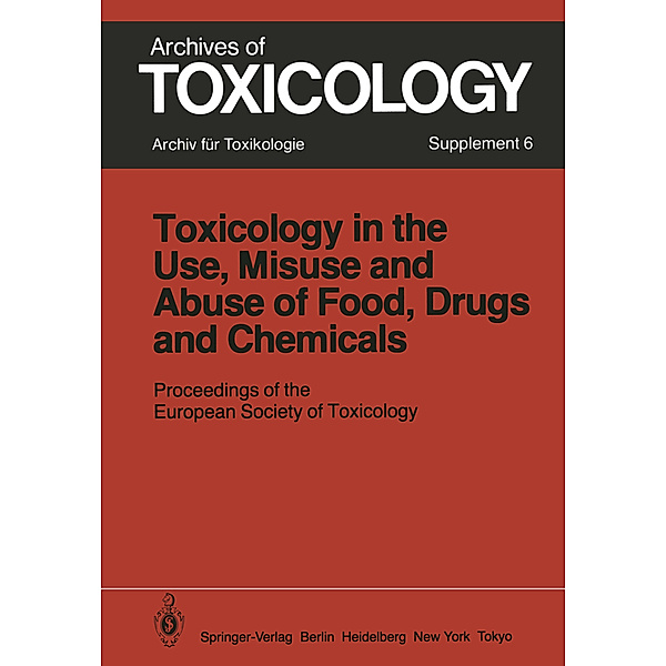 Toxicology in the Use, Misuse, and Abuse of Food, Drugs, and Chemicals