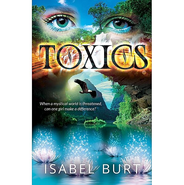 Toxics / SilverWood Books, Isabel Burt