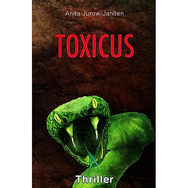 Toxicus, Anita Jurow-Janßen