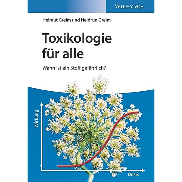Toxikologie für alle, Helmut Greim, Heidrun Greim
