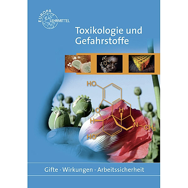 Toxikologie und Gefahrstoffe, Peter Kurzweil