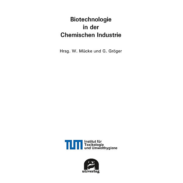 Toxikologie und Umwelthygiene / Biotechnologie in der Chemischen Industrie