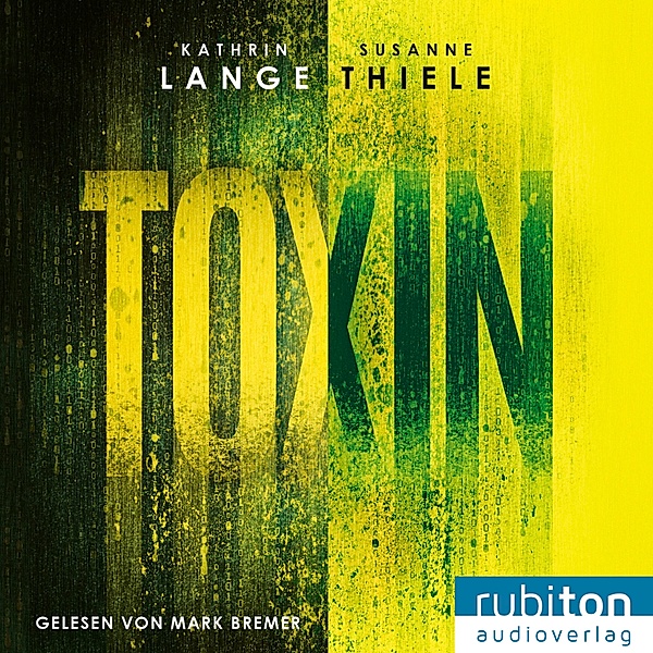 Toxin, Kathrin Lange, Susanne Thiele
