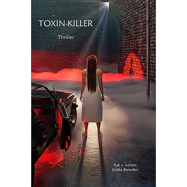 TOXIN-KILLER / Ermittlung in Jefferson City Bd.1, Kat v. Letters, Emilia Benedict