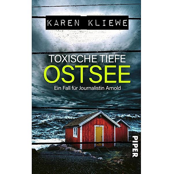 Toxische Tiefe: Ostsee / Ein Fall für Journalistin Arnold Bd.3, Karen Kliewe