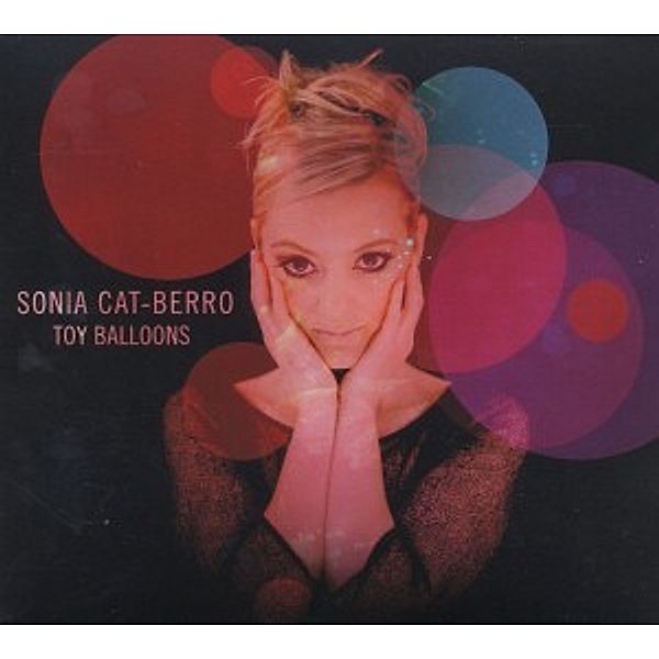 Toy Balloons, Sonia Cat-Berro