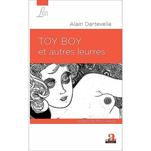 TOY BOY ET AUTRES LEURRES, Dartevelle Alain Dartevelle