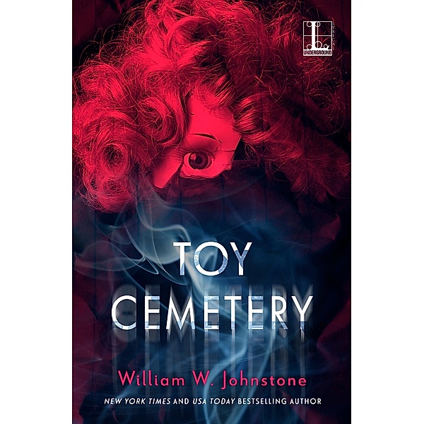 Toy Cemetery, William W. Johnstone