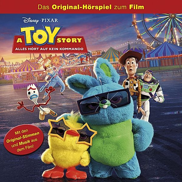 Toy Story Hörspiel - A Toy Story: Alles hört auf kein Kommando (Das Original-Hörspiel zum Disney/Pixar Film)