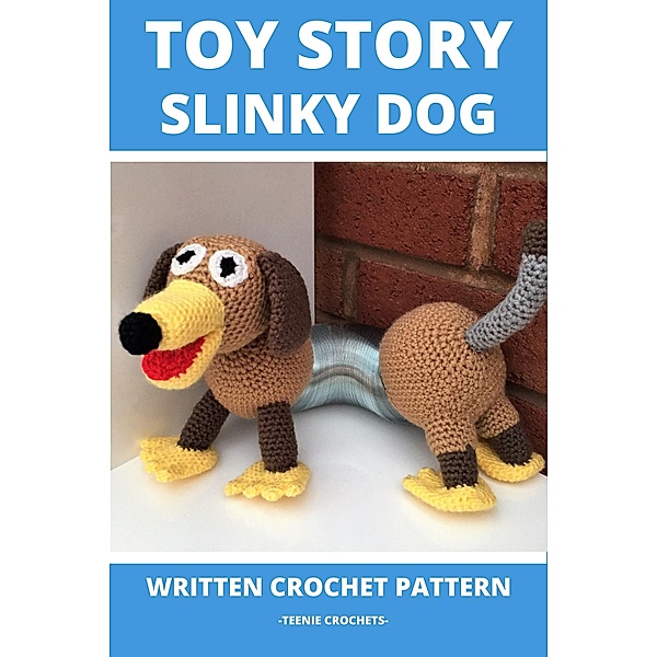 Toy Story Slinky Dog - Written Crochet Pattern, Teenie Crochets