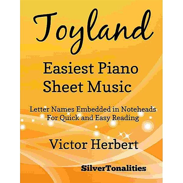 Toyland Easiest Piano Sheet Music, Silvertonalities