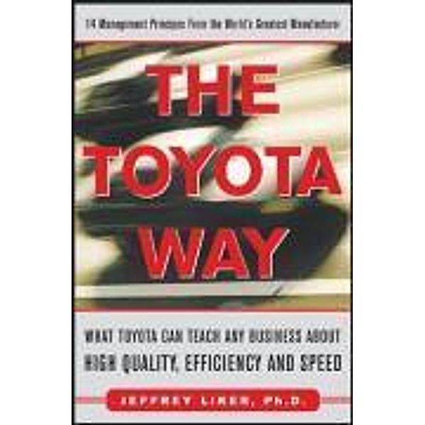 Toyota Way, Jeffrey K. Liker