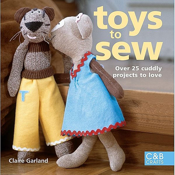 Toys to Sew, Claire Garland