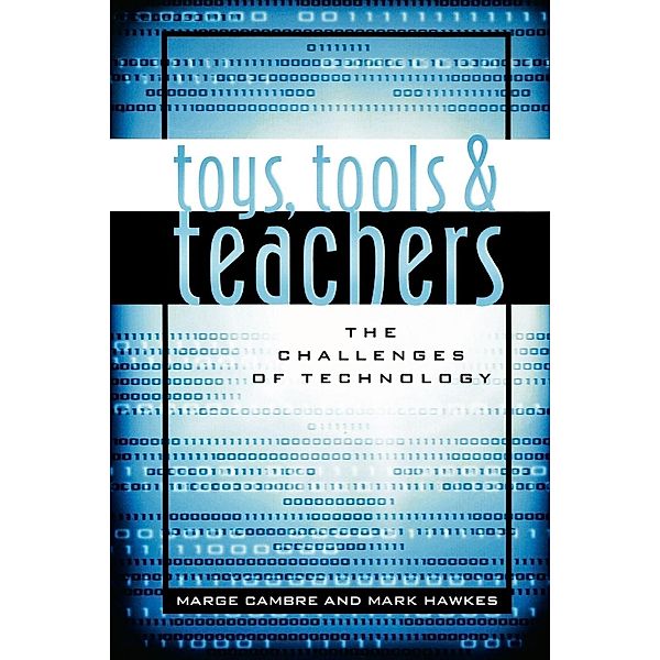 Toys, Tools & Teachers, Marge Cambre, Mark Hawkes