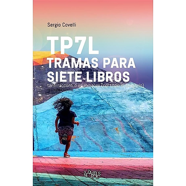 TP7L tramas para siete libros - II edizione, Sergio Covelli