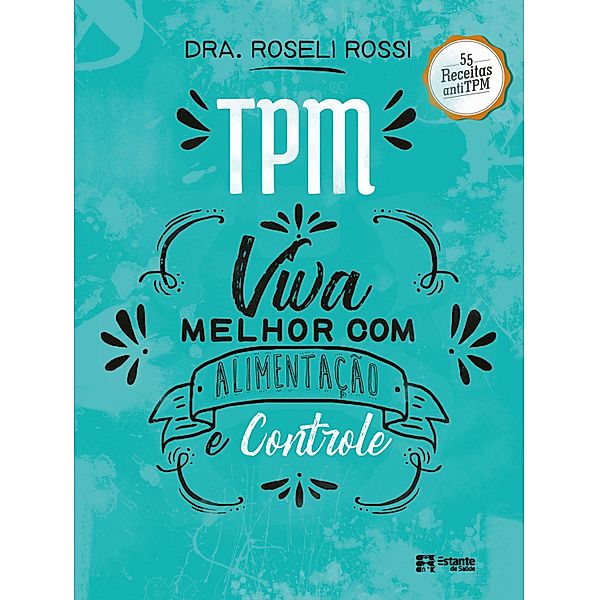 TPM, Dra. Roseli Rossi