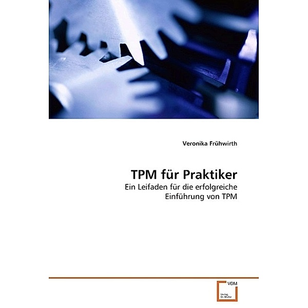 TPM für Praktiker, Veronika Frühwirth