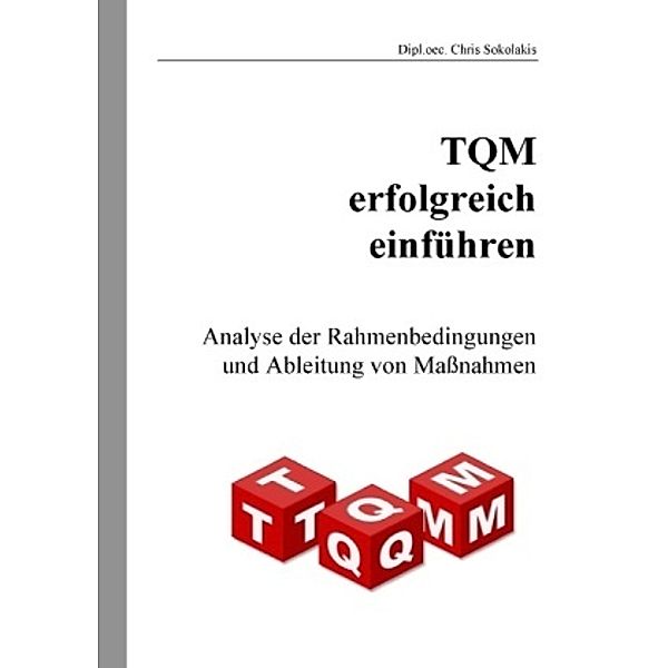 TQM erfolgreich einführen, Chris Sokolakis