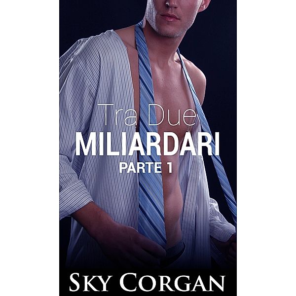 Tra Due Miliardari, Sky Corgan