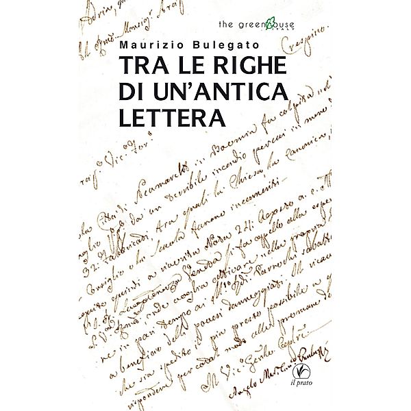 Tra le righe di una antica lettera, Maurizio Bulegato