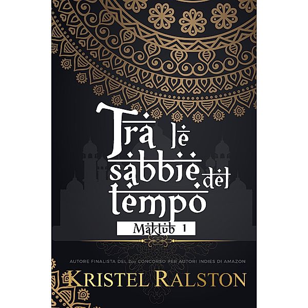 Tra le sabbie del tempo (Adara e Bashah) / Maktub, Kristel Ralston