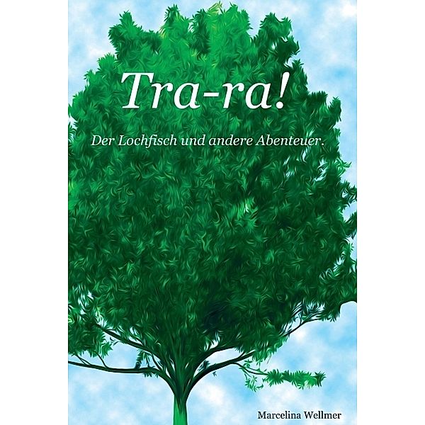 Tra-ra!, Marcelina Wellmer