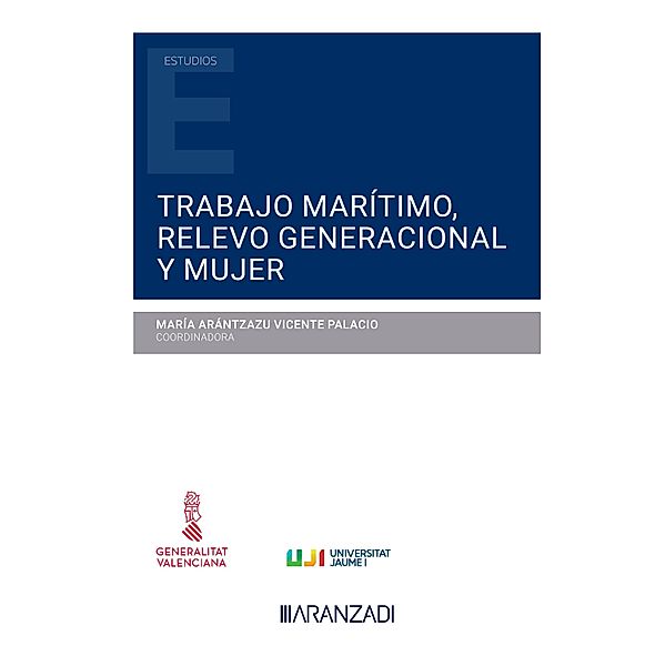 Trabajo marítimo, relevo generacional y mujer / Estudios, María Arántzazu Vicente Palacio