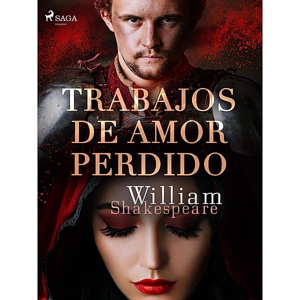 Trabajos de amor perdido / World Classics, William Shakespeare