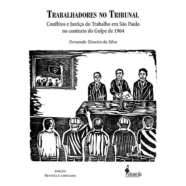 Trabalhadores no tribunal, Fernando Teixeira da Silva