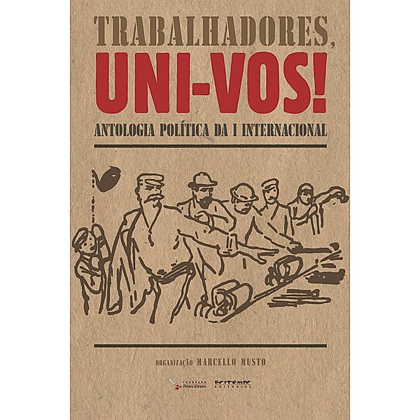 Trabalhadores, uni-vos!, Marcello Musto