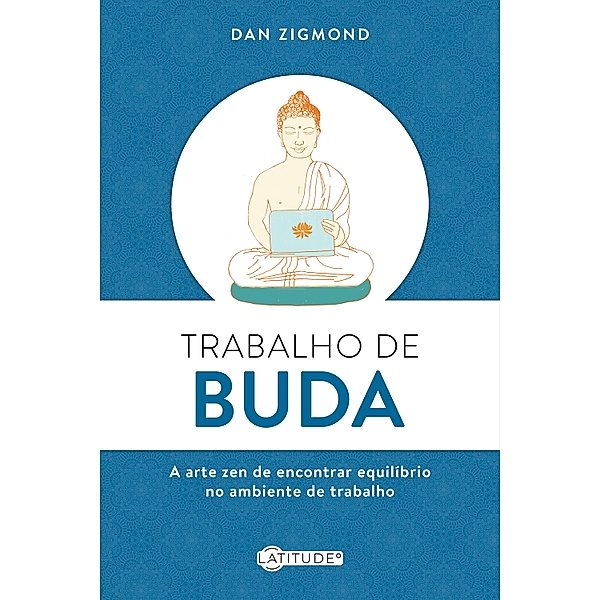 Trabalho de Buda, Dan Zigmond