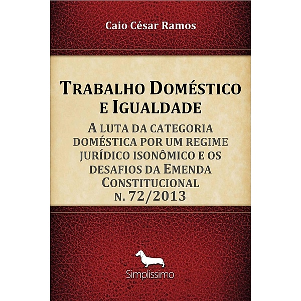 Trabalho Doméstico e Igualdade, Caio César Ramos