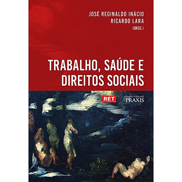 Trabalho, saúde e direitos sociais, José Reginaldo Inácio, Ricardo Lara