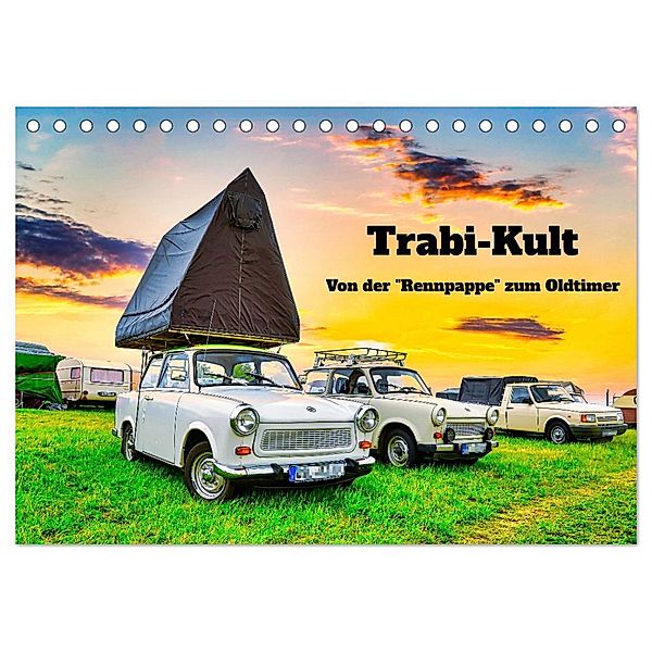 Trabi-Kult (Tischkalender 2024 DIN A5 quer), CALVENDO Monatskalender, Solveig Rogalski
