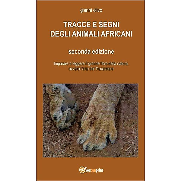 Tracce e segni degli animali africani, Gianni Olivo