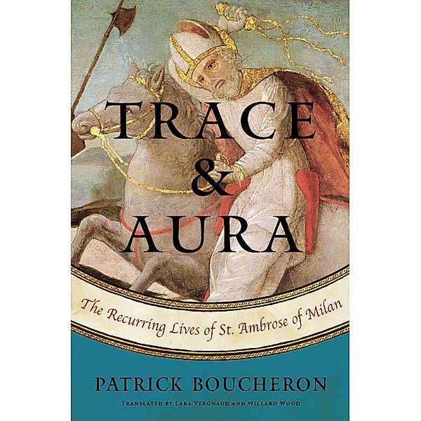 Trace and Aura, Patrick Boucheron