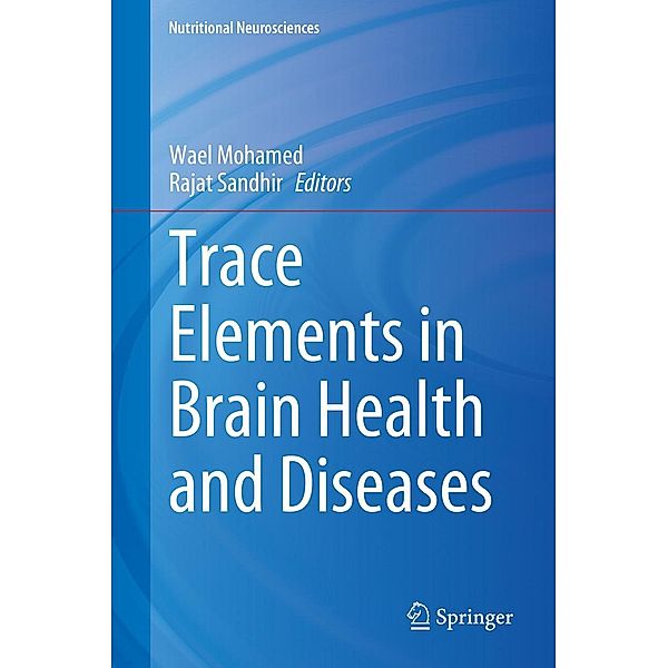 Trace Elements in Brain Health and Diseases / Nutritional Neurosciences