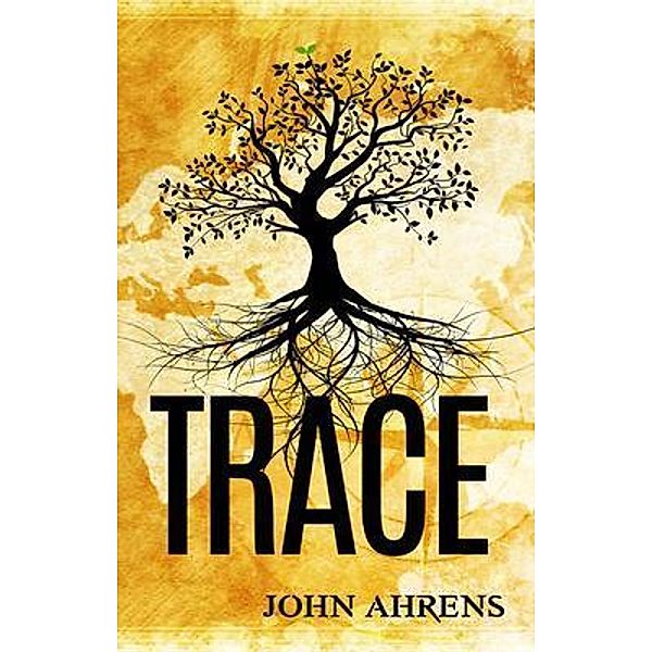 Trace / Family Tree Press LLC, John Ahrens