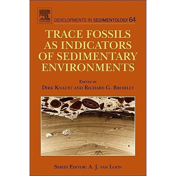 Trace Fossils as Indicators of Sedimentary Environments, Dirk Knaust