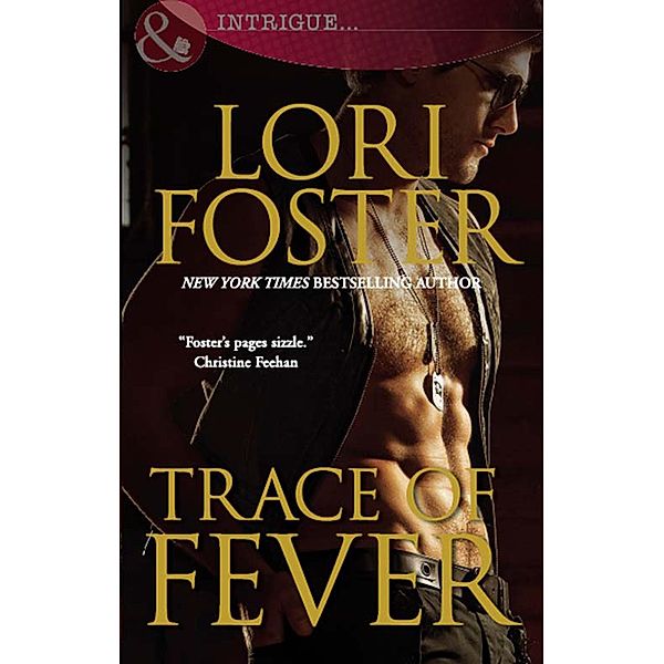 Trace of Fever (Mills & Boon Nocturne) (Edge of Honor, Book 2), Lori Foster