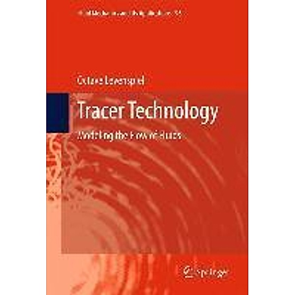 Tracer Technology / Fluid Mechanics and Its Applications Bd.96, Octave Levenspiel