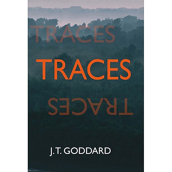 Traces, J. T. Goddard