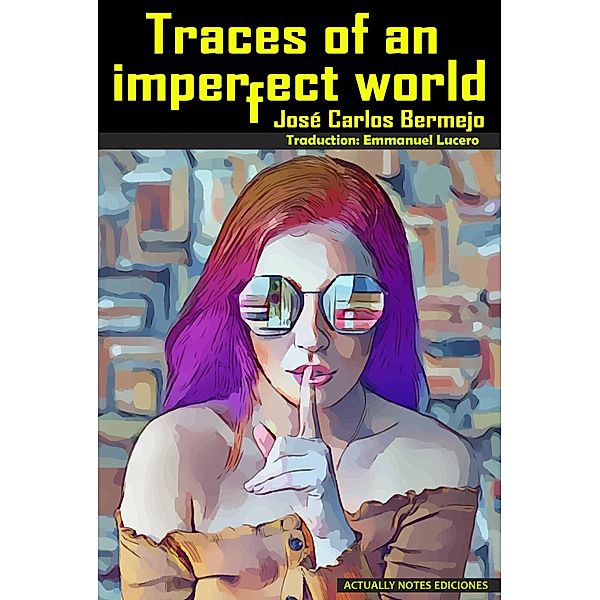 Traces of an Imperfect World, Jose Carlos Bermejo