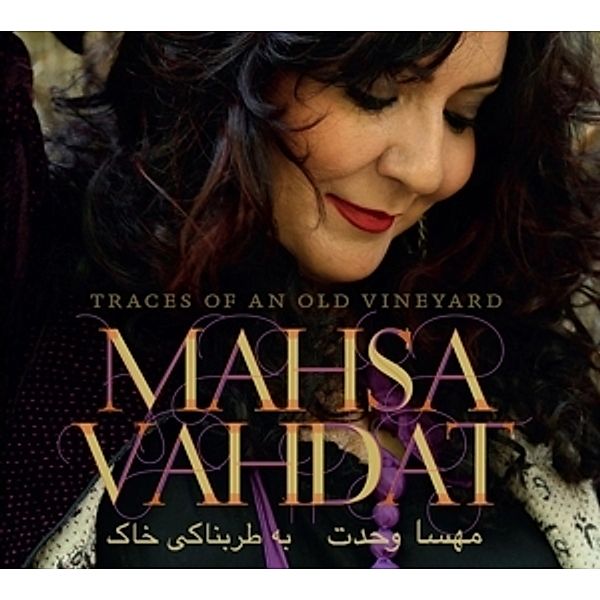 Traces Of An Old Vineyard, Mahsa Vahdat